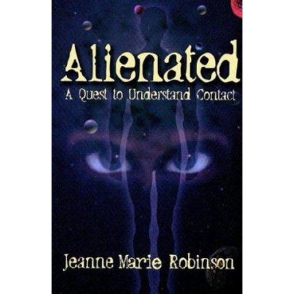 Pre-Owned Alienated: A Quest to Understand Contact (Paperback) 188372905X 9781883729059