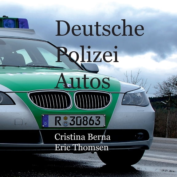 Deutsche Polizeiautos, (Paperback)