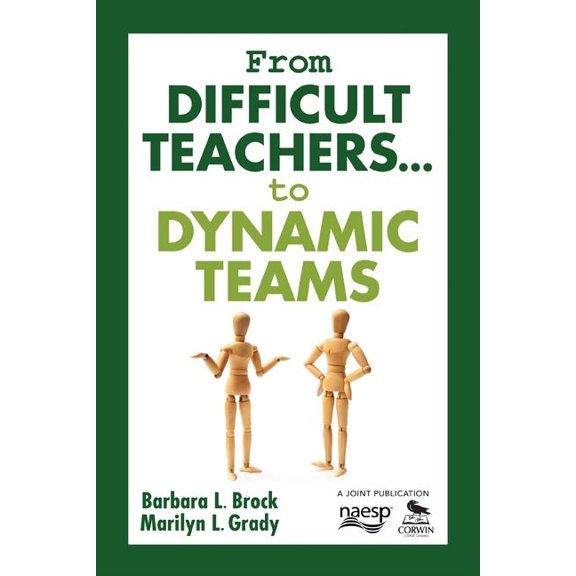 From Difficult Teachers... to Dynamic Teams, (Paperback)