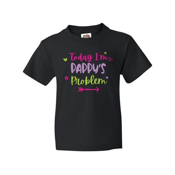 Inktastic Child Funny Today Im Pappys Problem Youth T-Shirt