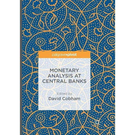 Monetary Analysis at Central Banks, (Paperback)