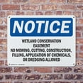thumbnail image 4 of (2 Pack) Wetland Conservation Easement No Mowing OSHA Notice Sign 10 Inch X 7 Inch Plastic Sign, Weather Resistant, UV Protected for Workplace, Business, and Construction Site, Made in, 4 of 8