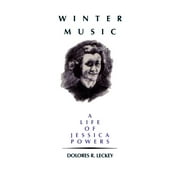 Winter Music : A Life of Jessica Powers (Paperback)