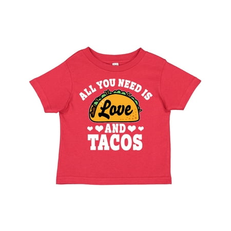 

Inktastic Valentine s Day All You Need is Love and Tacos Boys or Girls Toddler T-Shirt