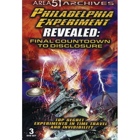 Philadelphia Experimen Revealed: Final Countdown to Disclosure