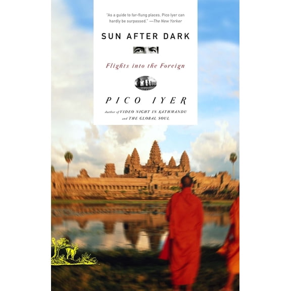Vintage Departures Sun After Dark: Flights Into the Foreign, (Paperback)