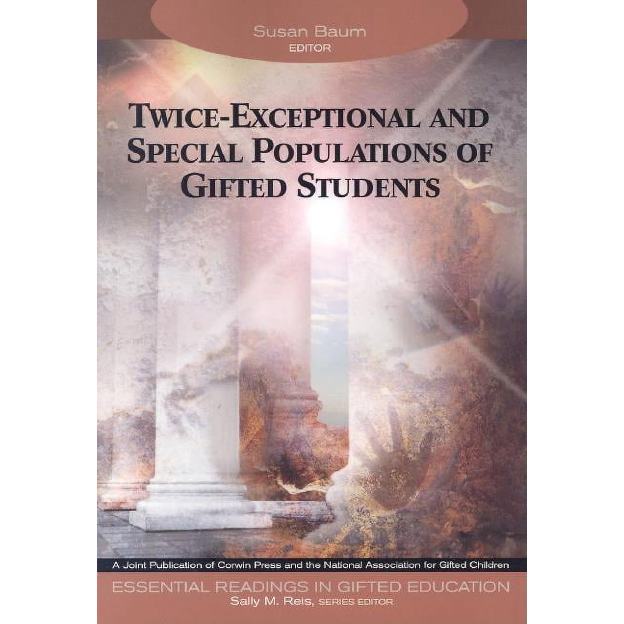 Essential Readings in Gifted Education Twice-Exceptional and Special Populations of Gifted Students Book 7 (Paperback)
