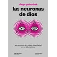 thumbnail image 1 of Libro Las Neuronas De Dios Tapa Blanda, Autor Diego Golombek, Editorial Siglo Xxi Editores, 1 of 2
