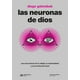 thumbnail image 1 of Libro Las Neuronas De Dios Tapa Blanda, Autor Diego Golombek, Editorial Siglo Xxi Editores, 1 of 2