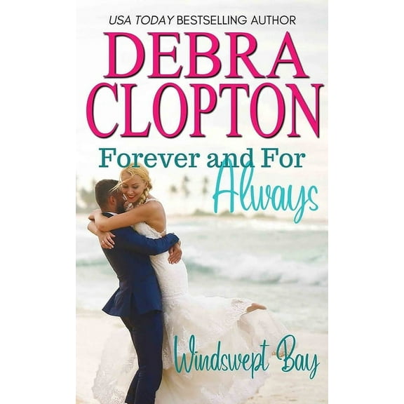 Windswept Bay Inn Forever and For Always, Book 4, (Paperback)