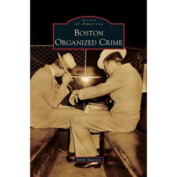 Boston Organized Crime (Hardcover)