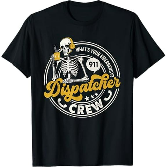 Premium model-Unisex-100% cotton-What Your Emergency 911 Dispatcher Crew Halloween Skeleton T-Shirt