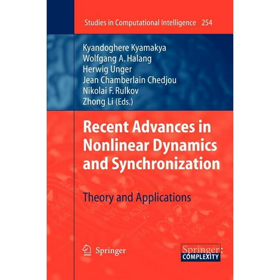 Studies in Computational Intelligence Recent Advances in Nonlinear Dynamics and Synchronization: Theory and Applications, Book 254, (Paperback)