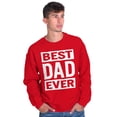 thumbnail image 3 of Cool Best Dad Ever Father's Day Men's Crewneck Sweatshirt Brisco Brands S, 3 of 6