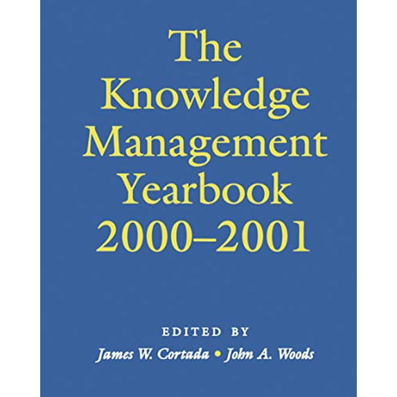 Pre-Owned The Knowledge Management Yearbook 2000-2001, 9780750672580, 0750672587, Hardcover, 1 edition
