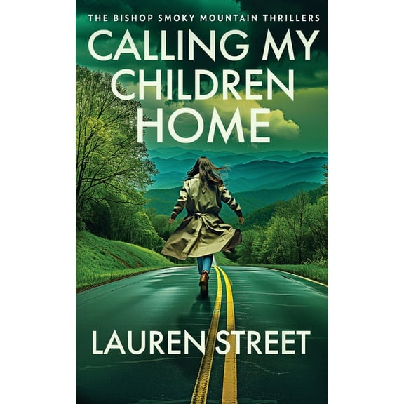 The Bishop Smoky Mountain Thrillers Calling My Children Home, Book 5, (Paperback)