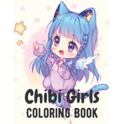 Chibi Girls Coloring Book : For Kids with Cute Lovable Kawaii Characters (Paperback)