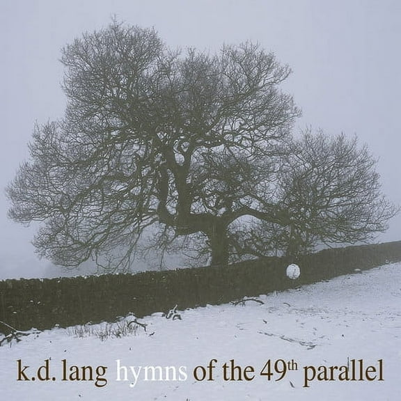 K.D. Lang - Hymns Of The 49th Parallel - Music & Performance - Vinyl