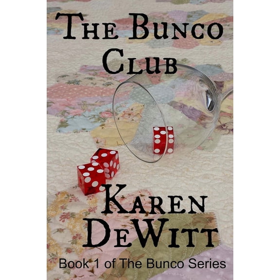 The Bunco Club: The Bunco Club (Paperback)