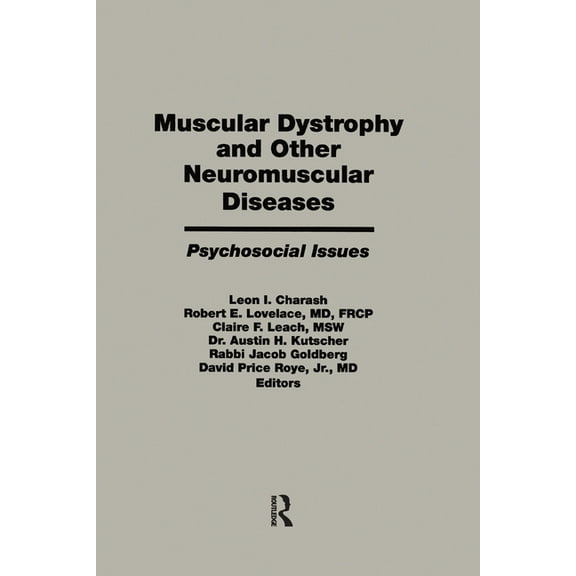 Muscular Dystrophy and Other Neuromuscular Diseases: Psychosocial Issues, (Paperback)