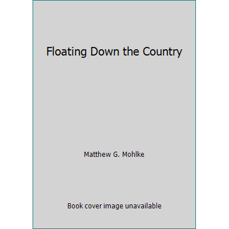 Floating Down the Country [Paperback - Used]