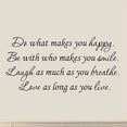thumbnail image 2 of VWAQ Do What Makes You Happy Wall Decal Be With Who Makes You Smile Inspirational Wall Decal (11"H x 22"W BLACK), 2 of 2