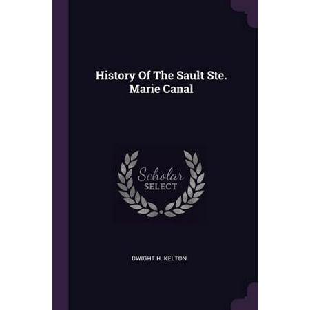 History of the Sault Ste. Marie Canal