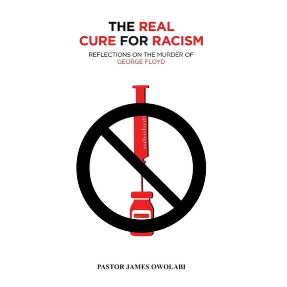 The Real Cure for Racism, (Hardcover)