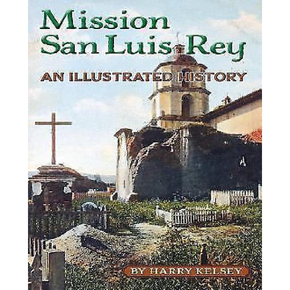 Mission San Luis Rey: un Brief Histoire