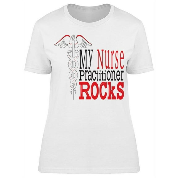 My Nurse Practitioner Rocks T-Shirt Women -Image by Shutterstock, Female XX-Large