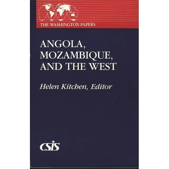 Washington Papers Angola, Mozambique, and the West, (Paperback)