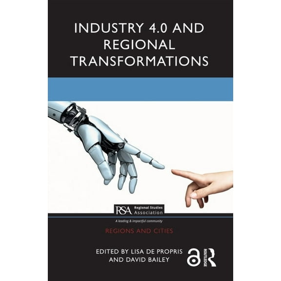 Regions and Cities Industry 4.0 and Regional Transformations, (Hardcover)