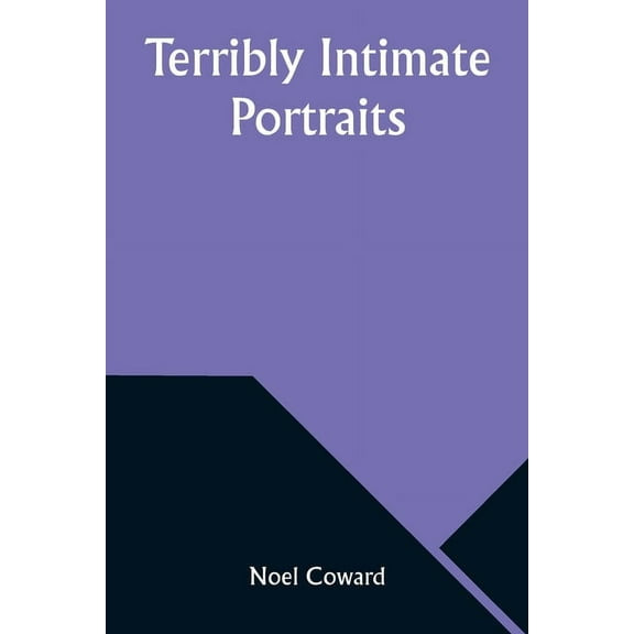 Terribly Intimate Portraits, (Paperback)