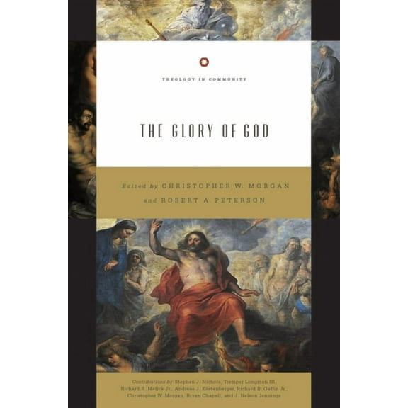 Theology in Community The Glory of God (Redesign): Volume 2, Book 2, (Paperback)