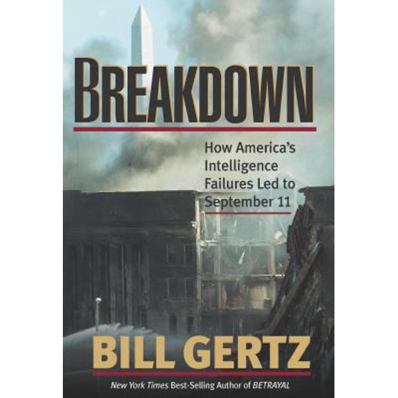 Pre-Owned Breakdown: How America's Intelligence Failures Led to September 11 (Hardcover) 0895261480 9780895261489