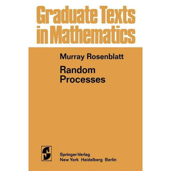 Graduate Texts in Mathematics Random Processes, Book 17, (Paperback)