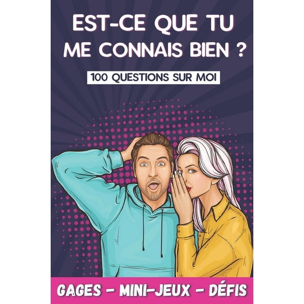 Est Ce Que Tu Me Connais Bien 100 Questions Pour Mieux Connaitre Votre Conjoint Jeu Coquin Pour Couple Cadeau Original Saint Valentin Mariage Ou Anniversaire Paperback Walmart Com Walmart Com Est Ce Que Tu Me Connais Bien 100 Questions Pour Mieux Connaitre Votre Conjoint Jeu Coquin Pour Couple Cadeau Original Saint Valentin Mariage Ou Anniversaire Paperback Walmart Com Walmart Com