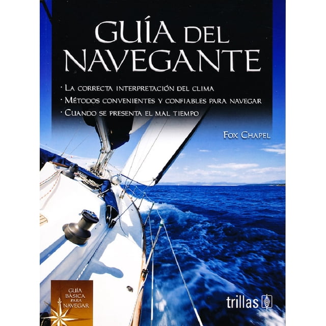 GUIA DEL NAVEGANTE EDITORIAL TRILLAS FOX CHAPEL