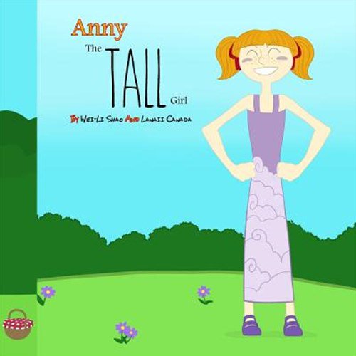 Pre-Owned Anny, The Tall Girl: What Makes You Different Makes You Special