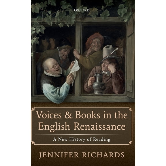 Voices and Books in the English Renaissance: A New History of Reading, (Hardcover)