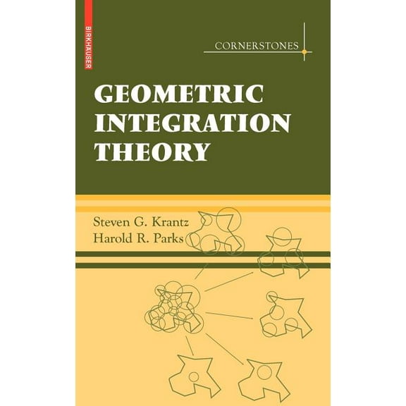 Cornerstones Geometric Integration Theory, (Hardcover)