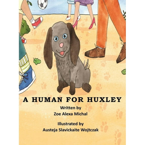 A Human for Huxley, (Hardcover)