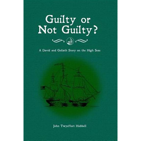 Pre-Owned Guilty or Not Guilty?: A David and Goliath Story on the High Seas (Paperback)