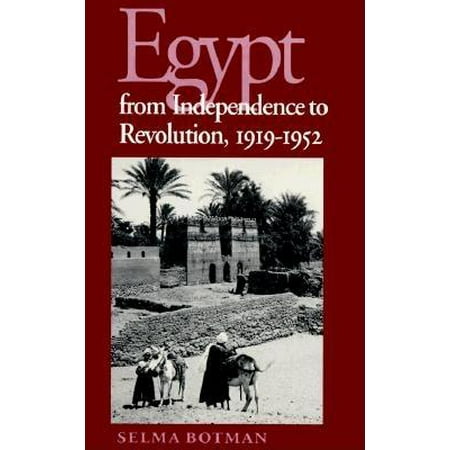 Syracuse Revolution - Egypt from Independence to Revolution, 1919-1952