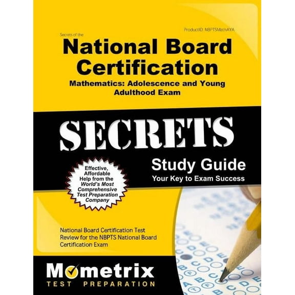 Secrets of the National Board Certification Mathematics: Adolescence and Young Adulthood Exam Study Guide : National Board Certification Test Review (Paperback)
