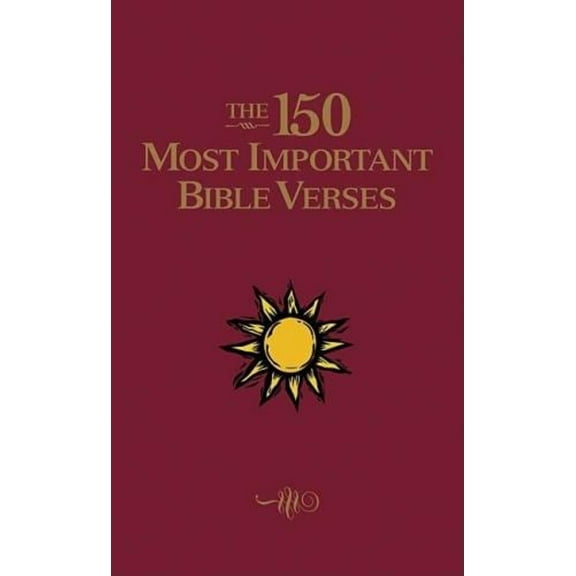 Pre-Owned The 150 Most Important Bible Verses (Hardcover) 1404113754 9781404113756