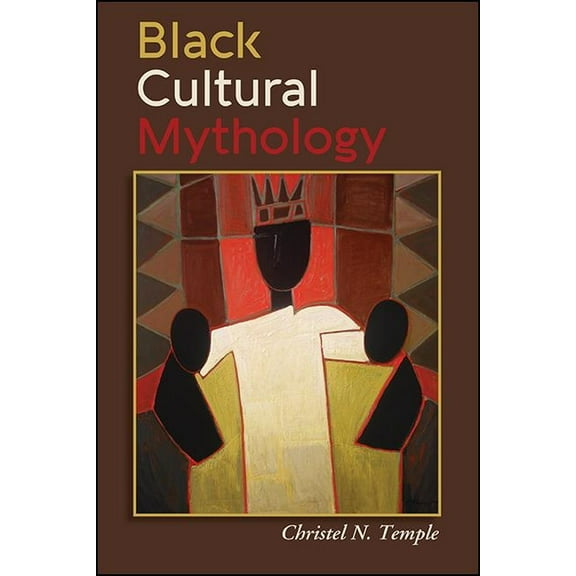 Black Cultural Mythology, (Hardcover)