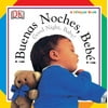 Soft-To-Touch Books: Buenas Noches, Bebe! / Good Night, Baby! (Board book)