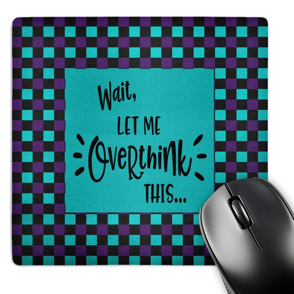 3dRose, Wait, Let Me OVERTHINK this, Aqua and Purple Checks, MousePad