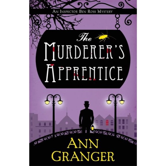 Murderer's Apprentice : Inspector Ben Ross Mystery 7